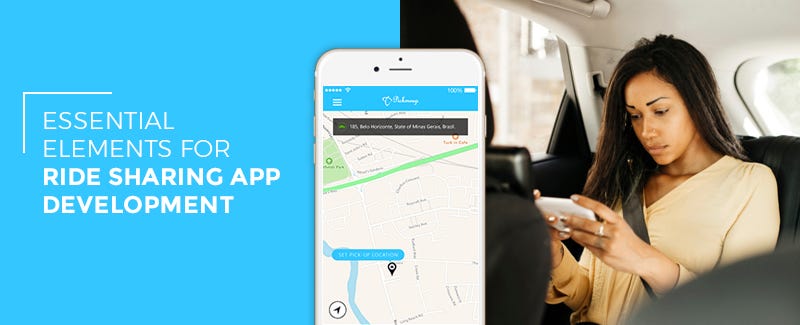 Essential Elements For Ride Sharing App Development By Sanchal Sano Medium