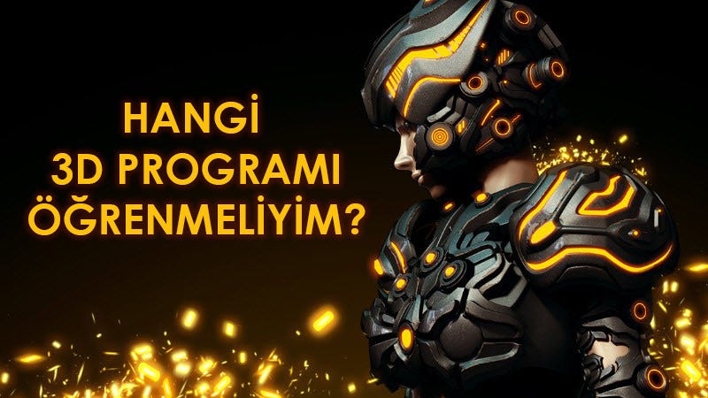 hangi 3d programi ogrenmeliyim 3d ye yeni basladiysaniz hangi by ahmet utv dijital oyun sanati medium