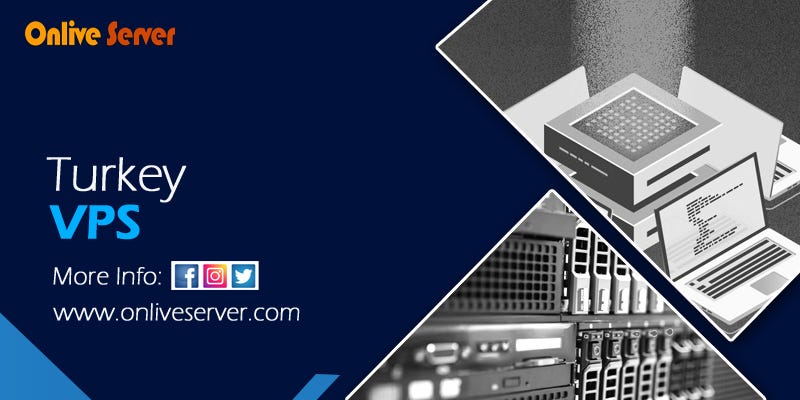 Turkey VPS Hosting With Higher Speed & Free Support — OnliveServer