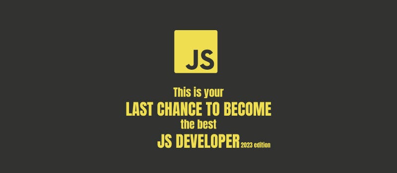 Definitive Guide to Start a Career as a JavaScript Developer in 2023 ...