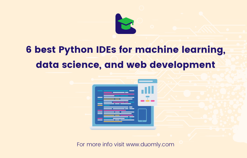 6 best Python IDEs for machine learning 