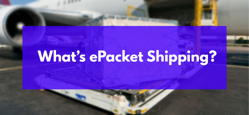 What E Packet Shipping Is And Why It S Great For Your Drop Shipping Business By Ecommerce Pro Medium