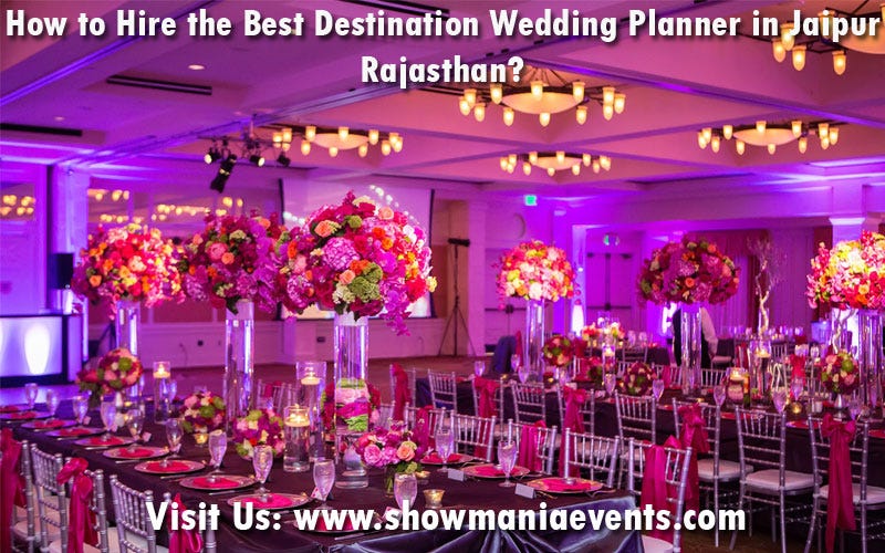 How To Hire The Best Destination Wedding Planner In Jaipur Rajasthan