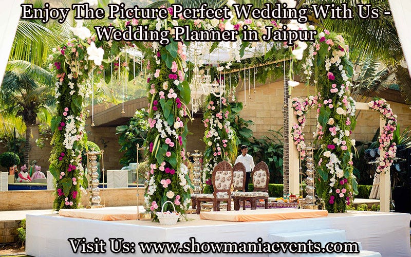 Enjoy The Picture Perfect Wedding With Us Wedding Planner In Jaipur
