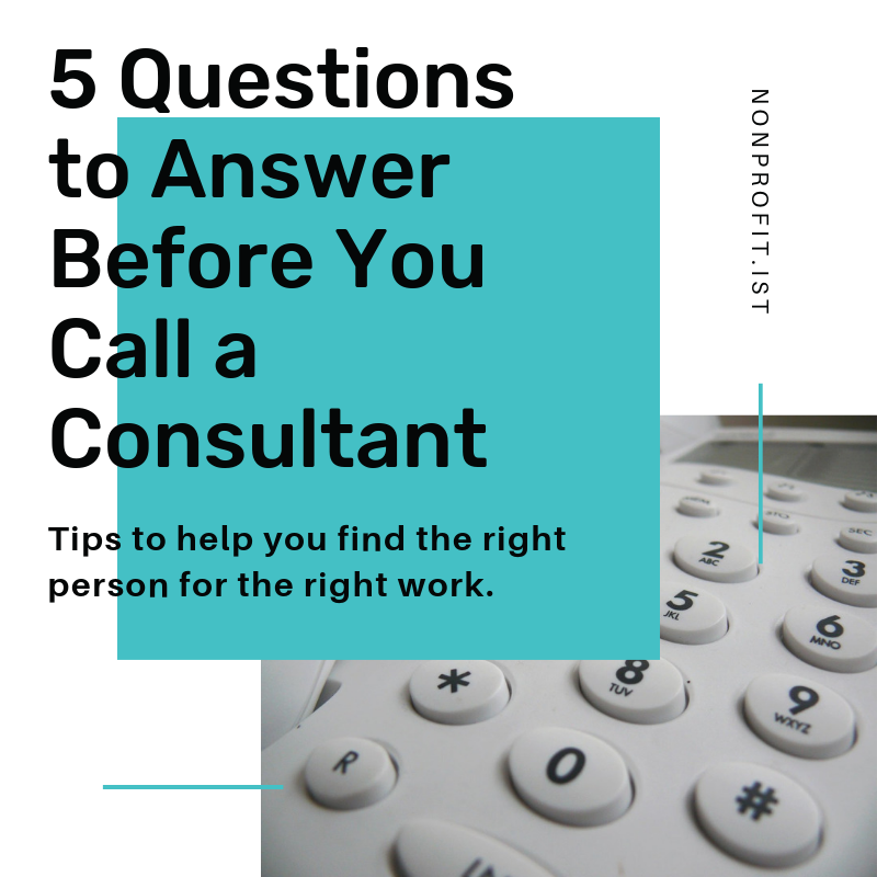 5 Questions To Answer Before You Call A Consultant Heather