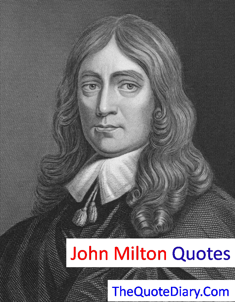 John Milton Quotes. John Milton was born on 9 December… by The quote diary Medium