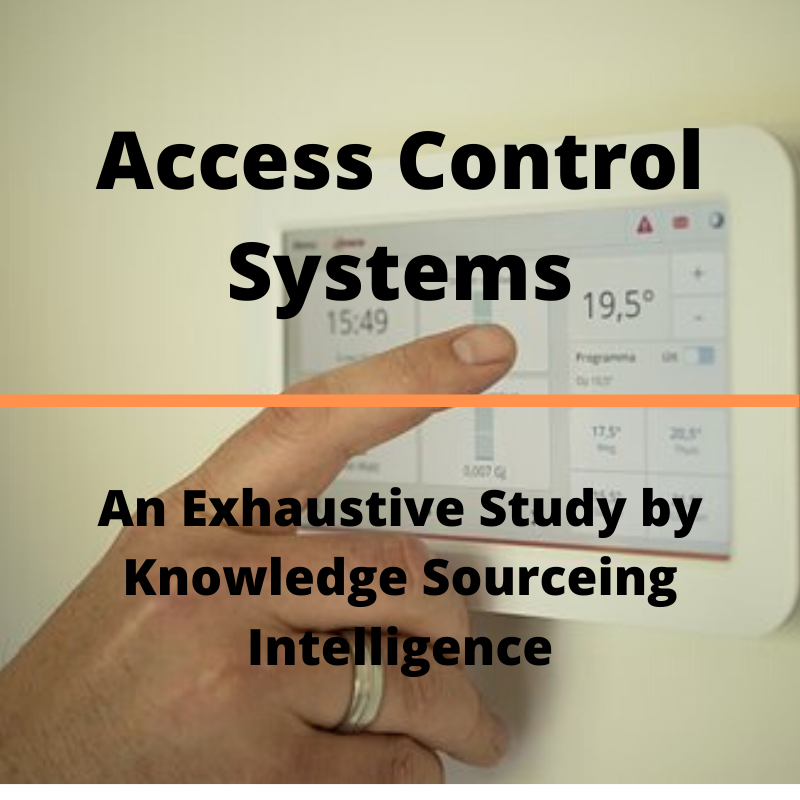 The Growing Role of Access Control Systems by Market Research Medium
