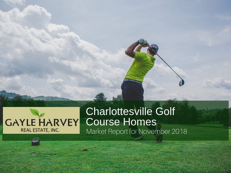 Charlottesville Golf Course Homes Market Report for November 2018 by Pam Dent — REALTOR