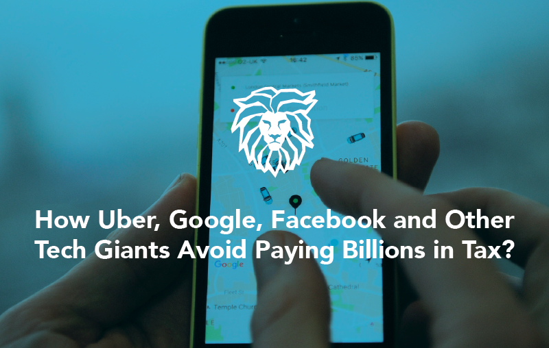 How Uber, Google, Facebook and Other Tech Giants Avoid Paying