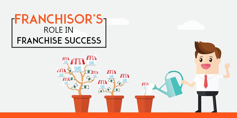 Franchisor's Role In Franchise Success | By Frantastic - Franchise  Consultant | Medium