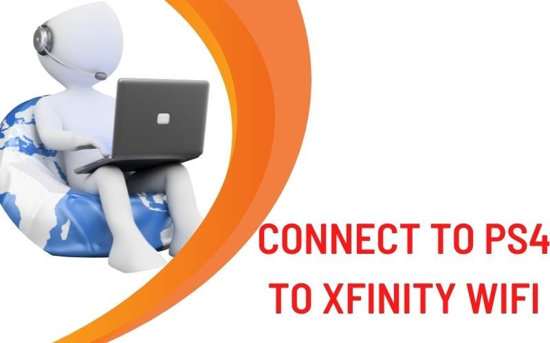 How to Connect PS4 to Xfinity WIFI: Guideline That Works | by Reddtimes |  Ask Brothers | Medium