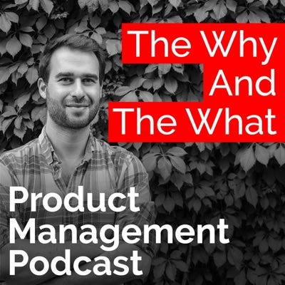 Podcast cover art for the why and the what product management podcast.