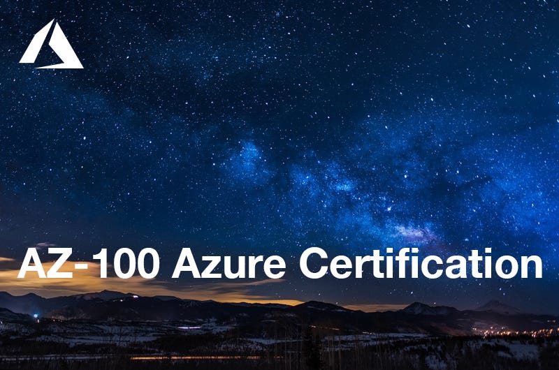 Azure AZ 100 Certification Course Launched at Microsoft Ignite by