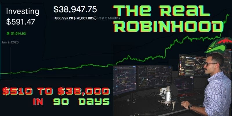 510 To 38 000 In 90 Days The Real Robinhood Medium