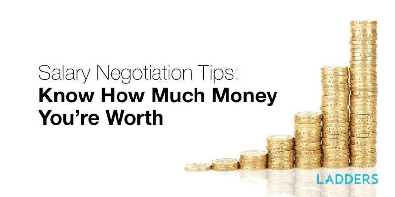Salary Negotiation Tips: Know How Much Money You're Worth | By Ladders |  Ladders | Medium
