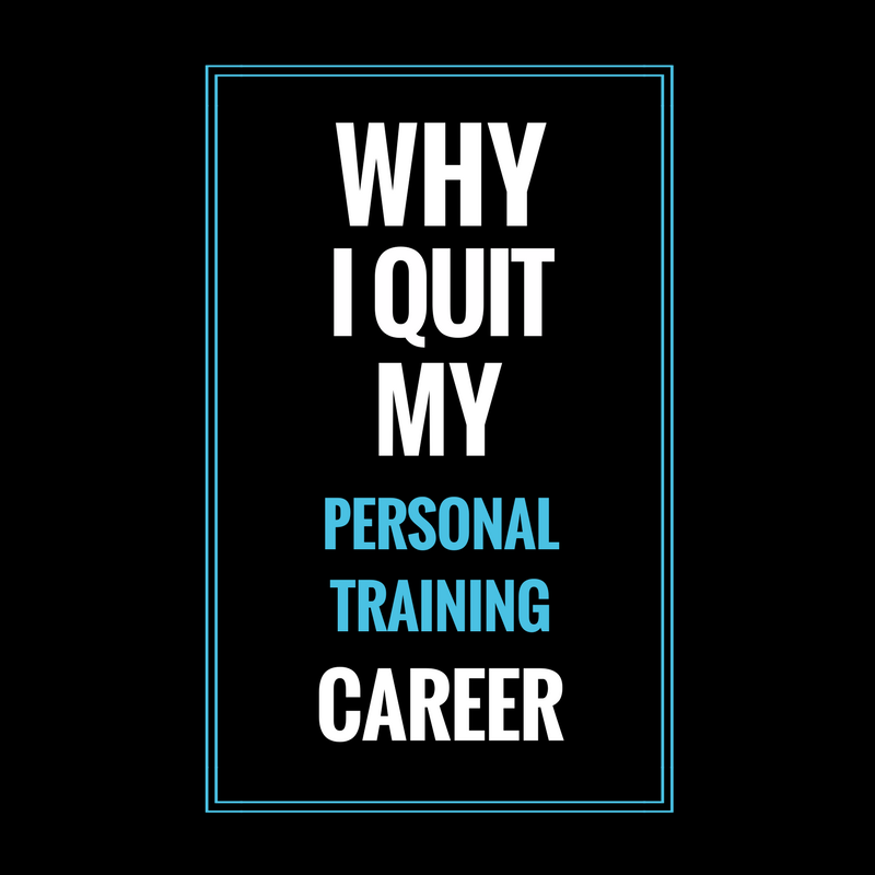 Why I Quit My Career As A Personal Trainer by Ambrose WB Medium