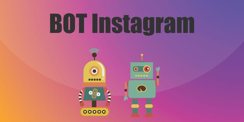 This is why bots are dangerous for your instagram account! | by ...