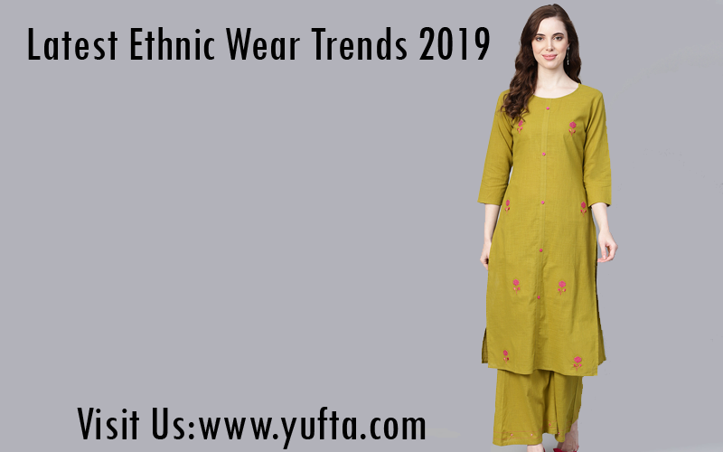 trendy ethnic wear 2019