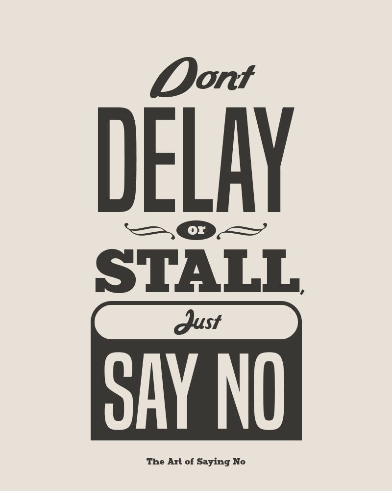 Saying No To New Opportunities Can Be Good For Your Business By Michael Hehn Medium