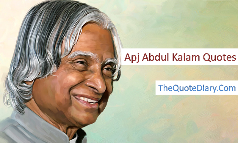 apj abdul kalam quotes avul pakir jainulabdeen abdul kalam by the quote diary medium apj abdul kalam quotes avul pakir