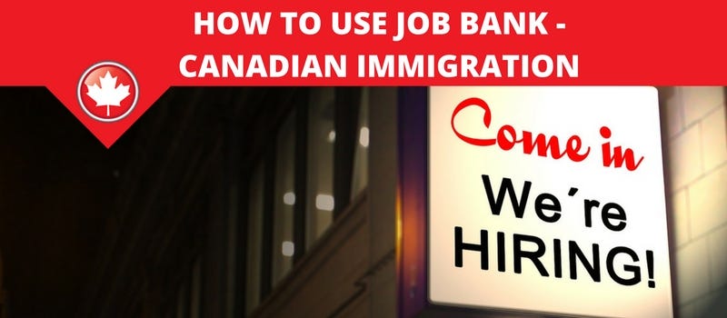 How to use Job Bank — Canadian Immigration | by CanadianVisa Consultants |  Medium