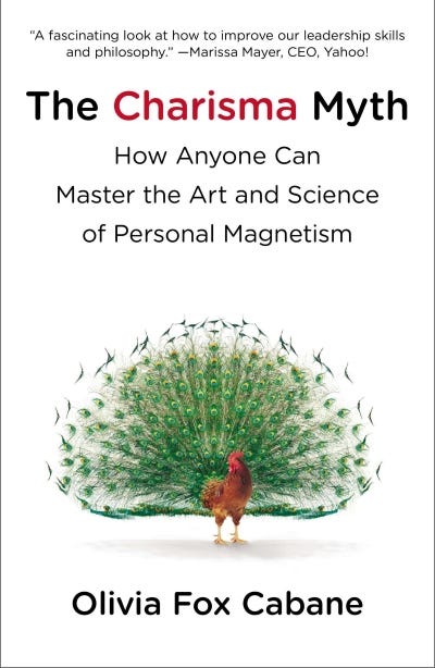 The cover of The Charisma Myth: How Anyone Can Master the Art and Science of Personal Magnetism by Olivia Fox Cabane