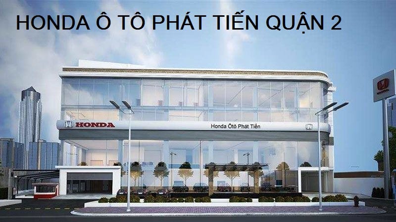 Những điểm Thu Hut Khach Hang Từ đại Ly Honda O To Sai Gon Phat Tiến By Honda Oto Phat Tiến Medium