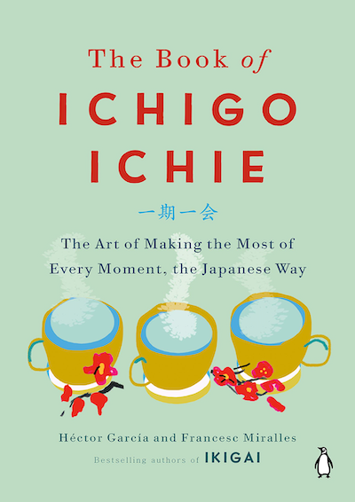 Ichigo Ichie And The Zen Rules For Attention To Moments Forge Ichigo Ichie And The Zen Rules For Attention To Moments Forge