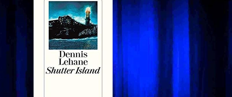 Dennis Lehane Shutter Island Https Liesmalwas Wordpress Com 2018 12 By Kati Medium
