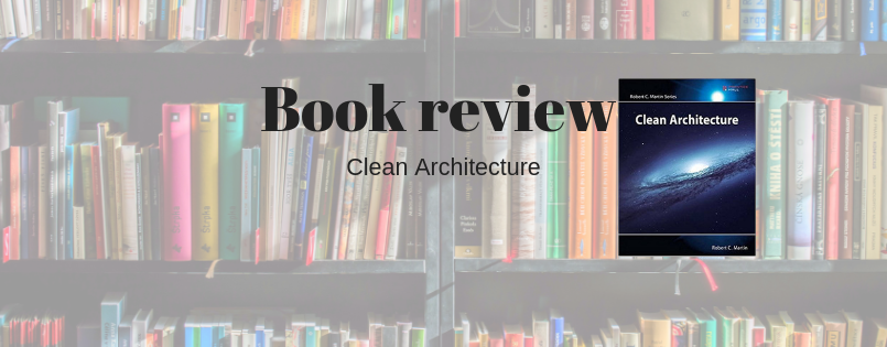 Book Review: Clean Architecture | by Frederik Banke | Medium