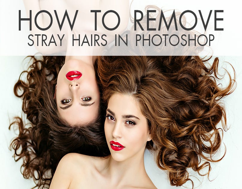 HOW TO REMOVE STRAY HAIRS IN PHOTOSHOP | by Photoshop Pro | Medium