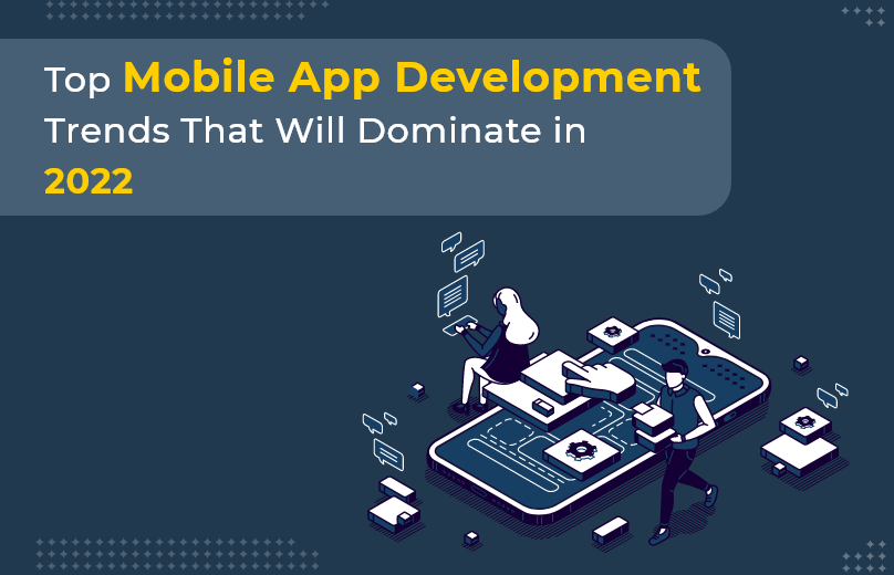 Top Mobile App Development Trends to Watch in 2022 | by MQoS Tech | MQoS  Technologies | Jan, 2022 | Medium