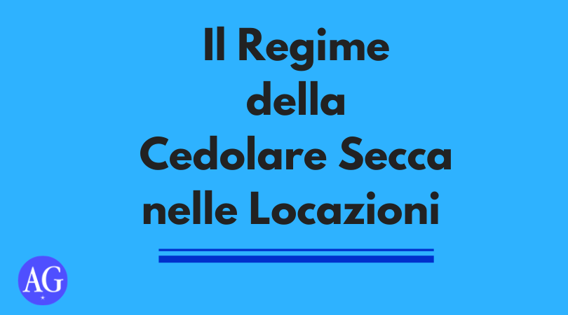 Il Regime Della Cedolare Secca Nelle Locazioni Ag Servizi