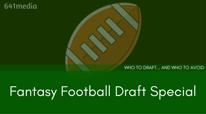 The 2017 Fantasy Football Draft Special 641media