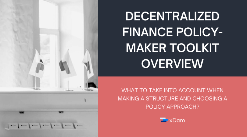 DeFi Policy-Maker Toolkit Overview | by xDaro | Medium
