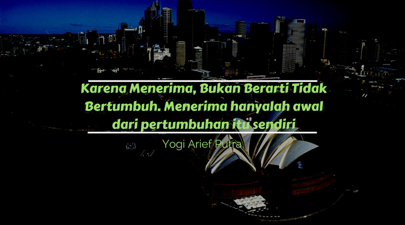 Menerima Diri Adalah Awal Dari Improvement By Yogi Arief Putra Medium