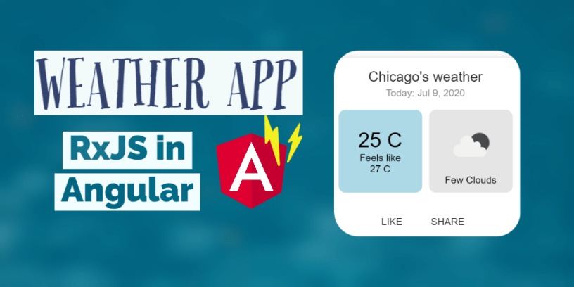 Get started with RxJS in Angular by creating a Weather App