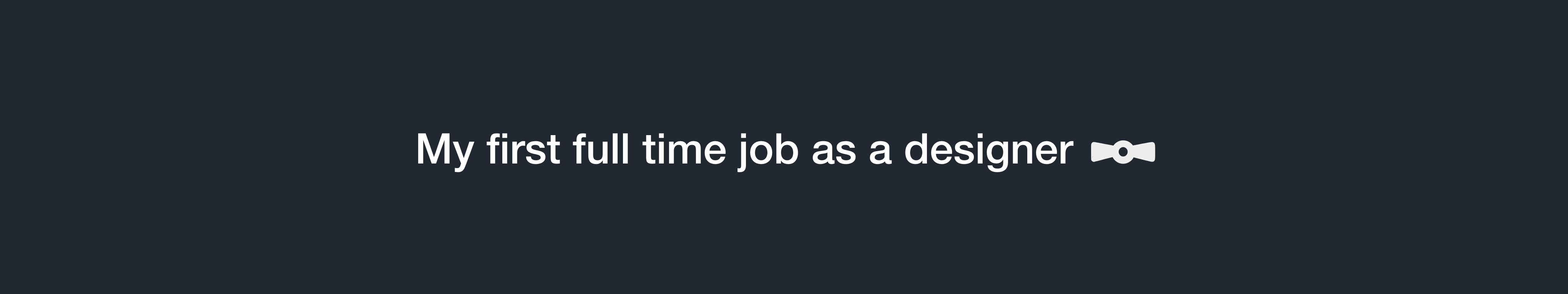 What I Learned From My First Full Time Job As A Designer By Mark Gerkules Muzli Design Inspiration