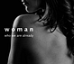 Woman: Who we are already