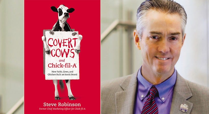 Covert Cows and Chick-fil-A. How Faith, Cows, and Chicken Built an ...