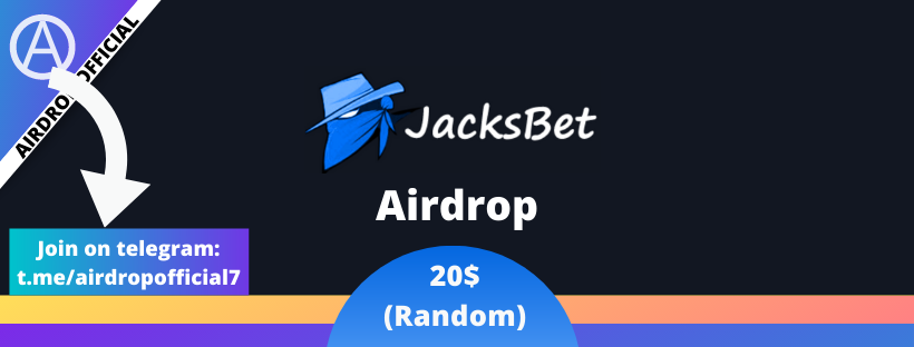 Jacksbet Airdrop Worth 20$. 💰Reward: 0.00002 (Everyone) + 20 ...