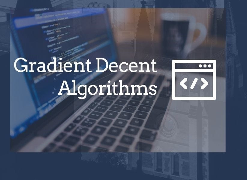 Gradient descent Algorithms. Gradient descent is a first-order… | by MK ...