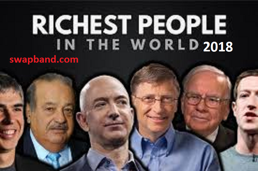 Top 10 Richest Billionaires In The World And Their Net Worth 2019 Swapband Com By Swapbands Medium top 10 richest billionaires in the