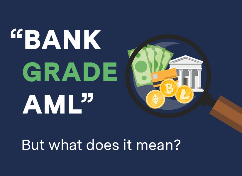 What Is Bank Grade Aml Exactly Lately I Ve Seen A Lot Of People Say By Scott Purcell Medium