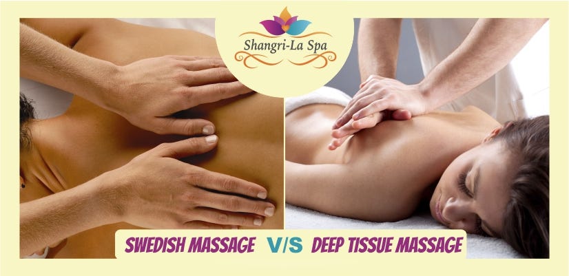 How is Swedish Massage Different from Deep Tissue Massage | by Shangri La  Spa | Medium