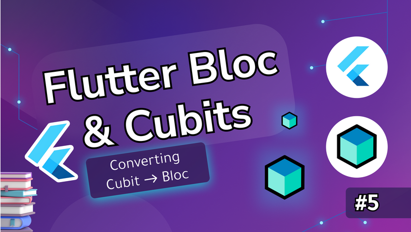 Converting Cubits to bloc in Flutter | by Vijay R | vijaycreations ...