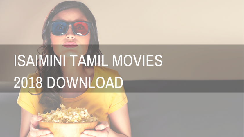 isaimini tamil movies 2018