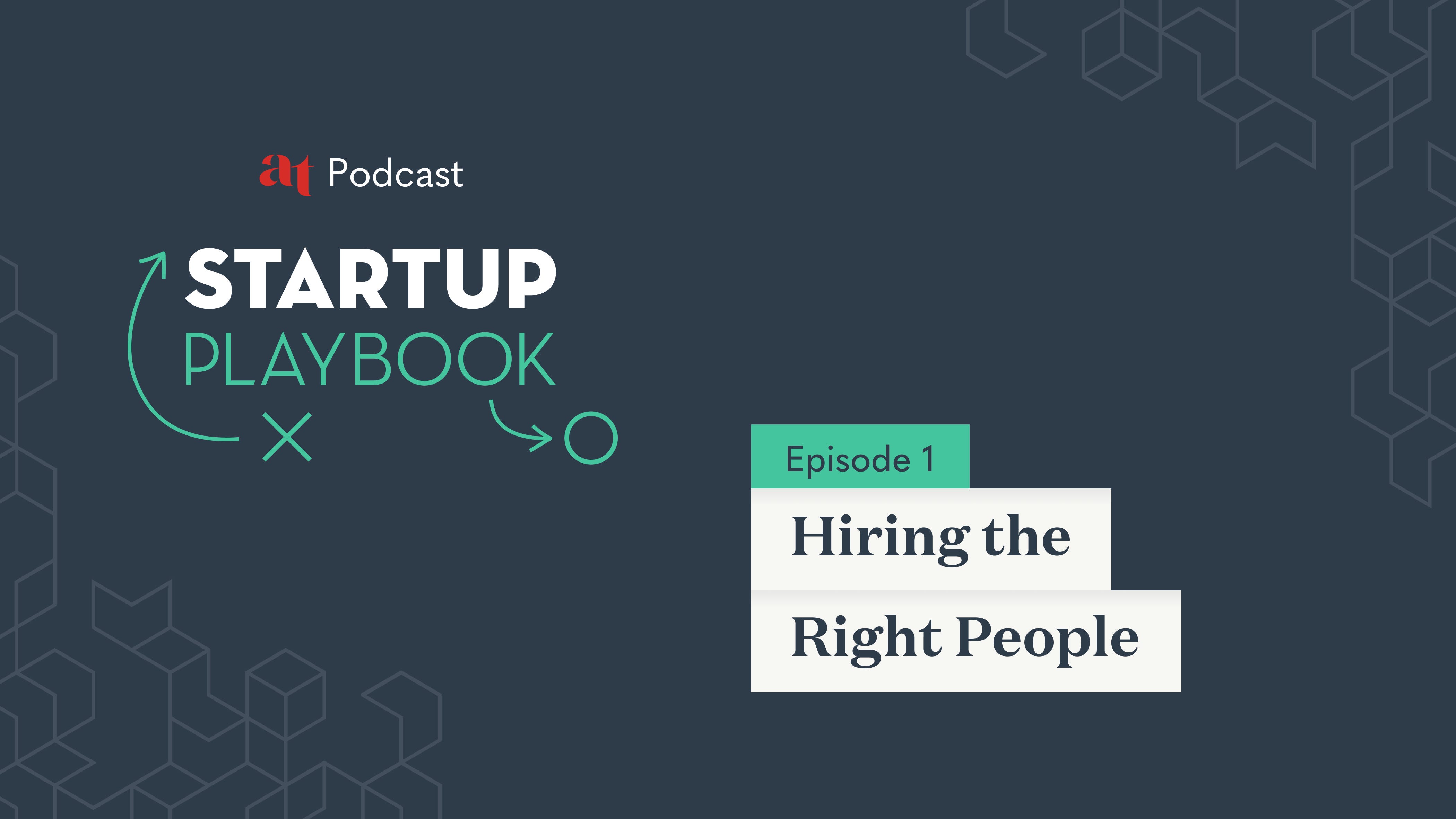 Startup Playbook Hiring The Right People By All Turtles All Turtles