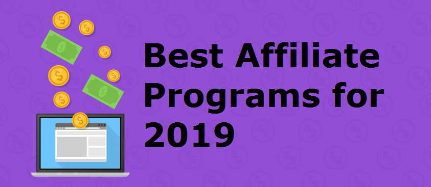Best affiliate programs 2019