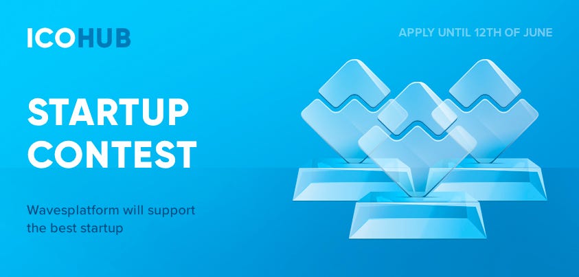 ICO HUB startup contest announced | by Wavesplatform News | Waves Protocol  | Medium